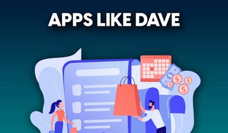 Best Apps Like Dave For Cash Advance and Payday Loans